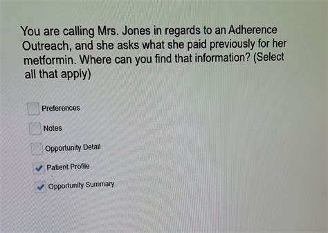 You should and more. . You are calling mrs jones in regards to an adherence outreach quizlet